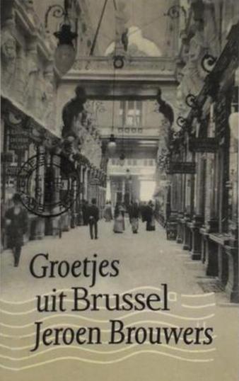 Omslag van Jeroen Brouwers, Groetjes uit Brussel. 