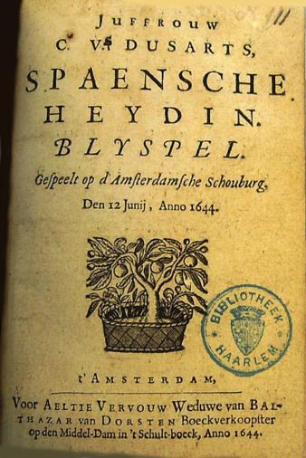 Titelpagina van de eerste druk (1644) van Catharina Verwers’ Spaensche Heydin.